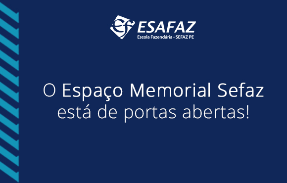 Espaço Memorial Sefaz está com inscrições abertas!